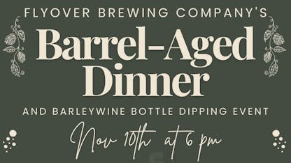 Barrel-Aged Dinner