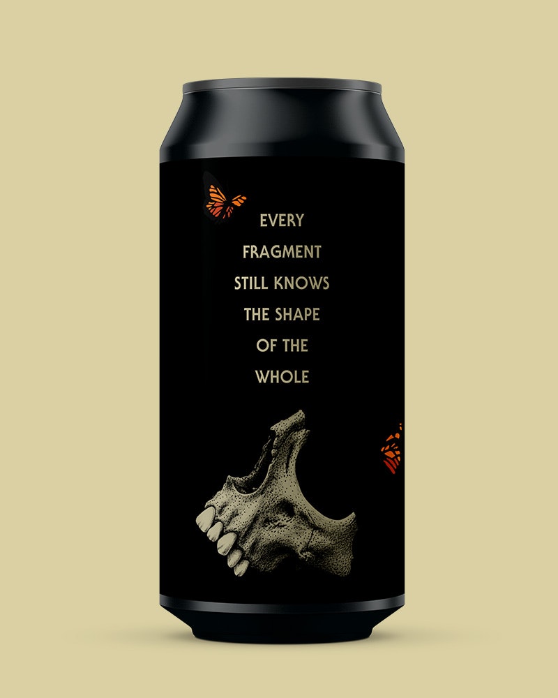 Every Fragment Still Knows The Shape Of The Whole 4-Pack 16oz Cans