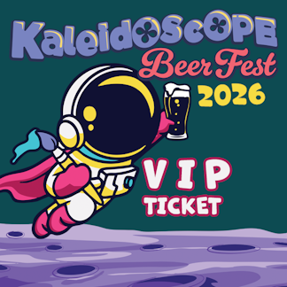 KALEIDOSCOPE BEER + ART FESTIVAL 2026 VIP