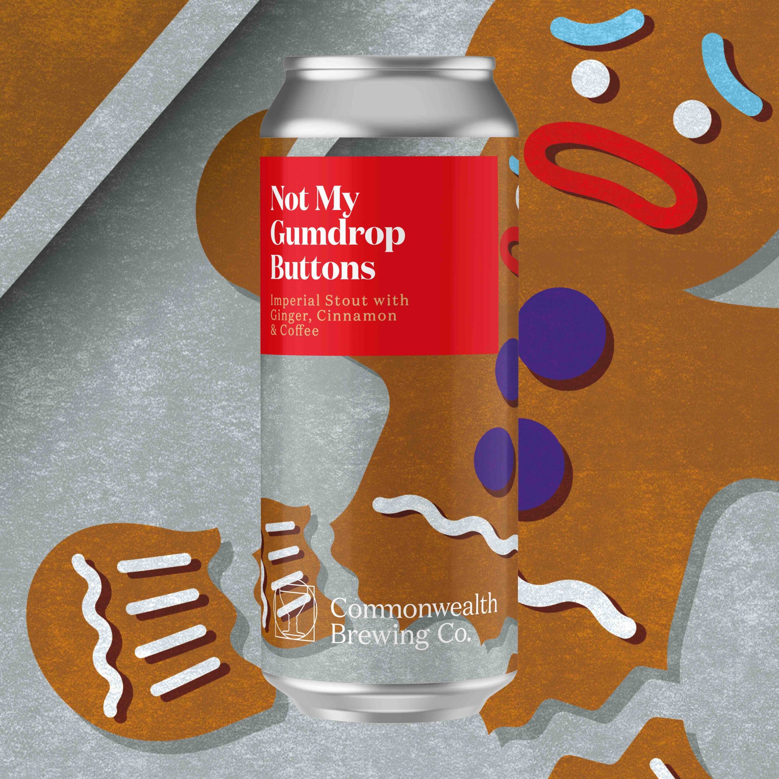 Not My Gumdrop Buttons! (Imperial Gingerbread Stout) - 4 Pack