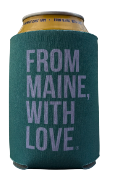 A light green coozie with the text From Maine With Love