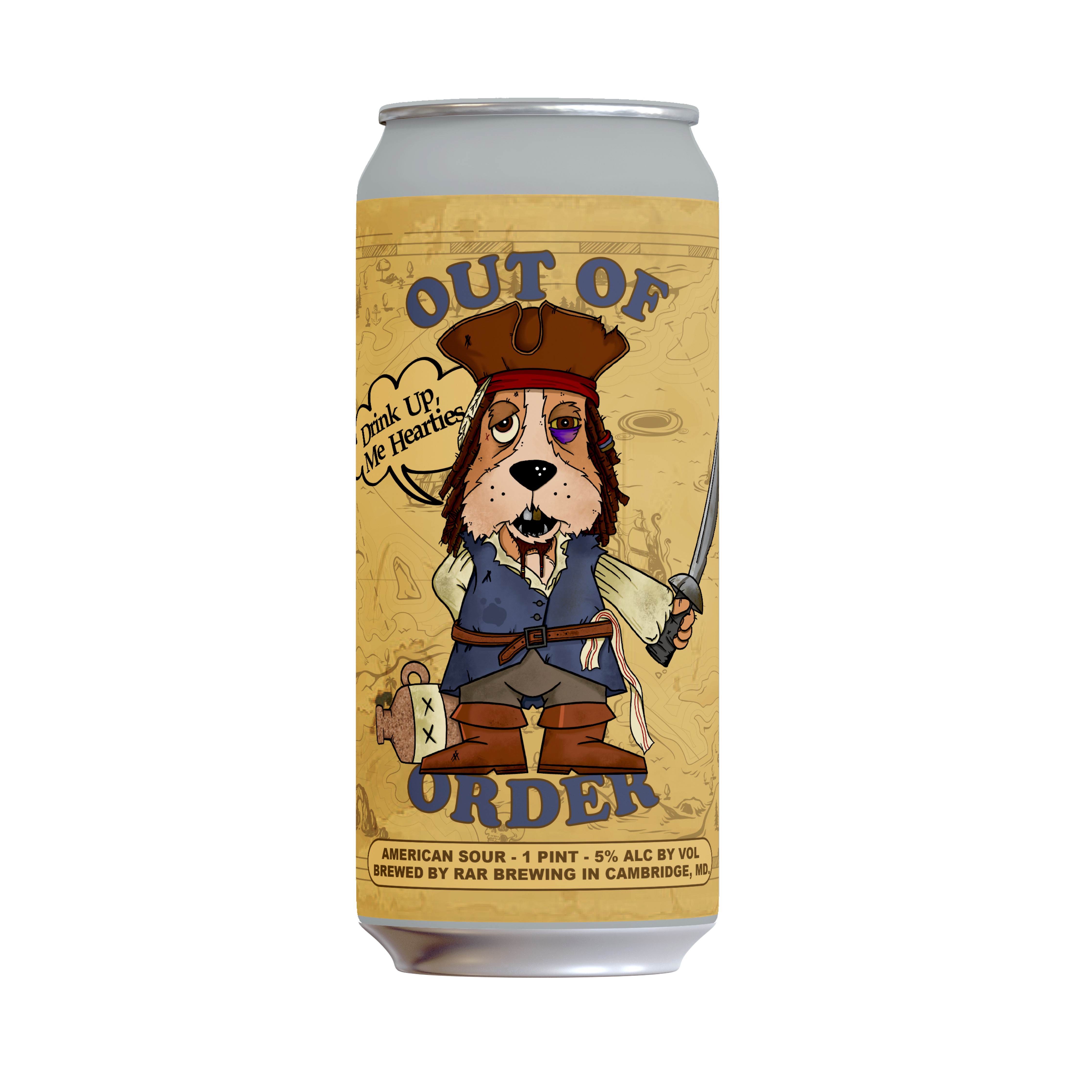 Out of Order- Drink Up Me Hearties