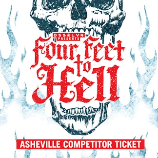 Four Feet to Hell - ASHEVILLE Competitor Ticket