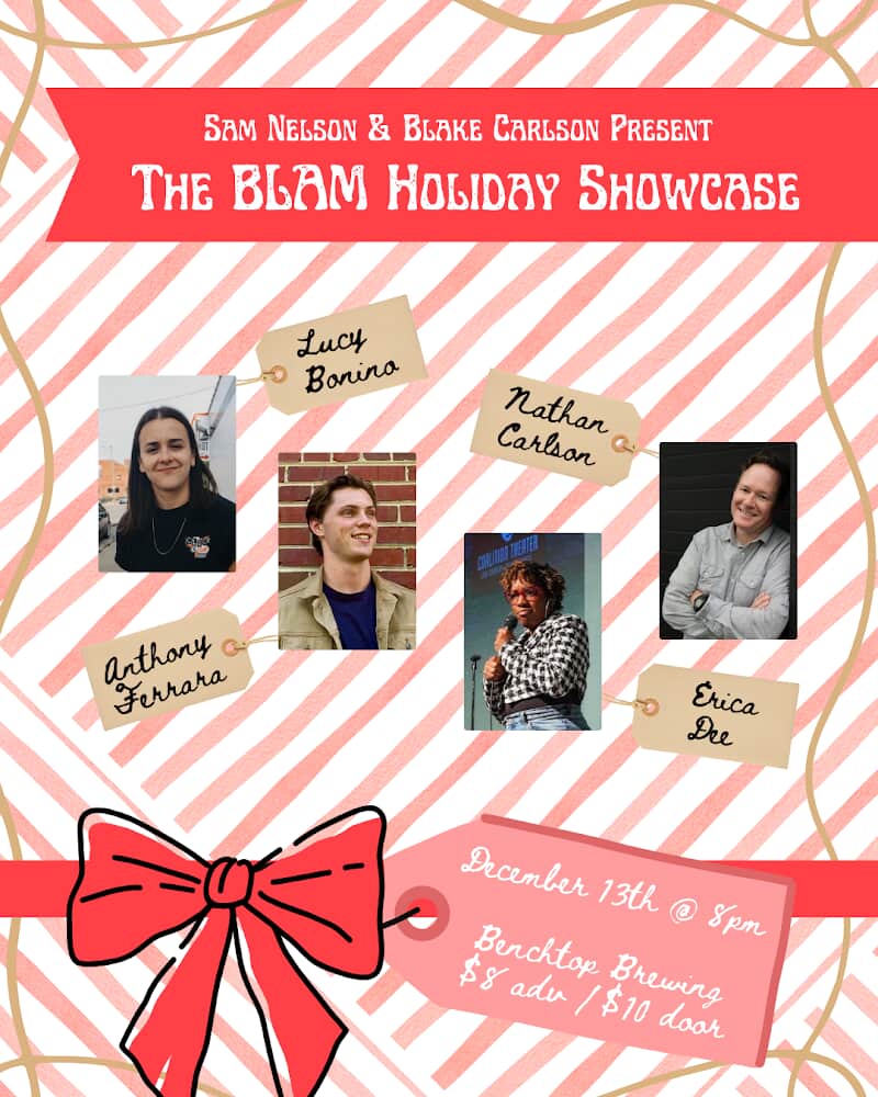 The BLAM Holiday Showcase Comedy Show 12/13 | Benchtop RVA